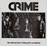 Hot Wire My Heart / Baby You're So Repulsive - Crime