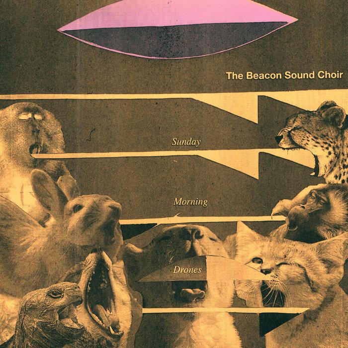 Sunday Morning Drones - The Beacon Sound Choir