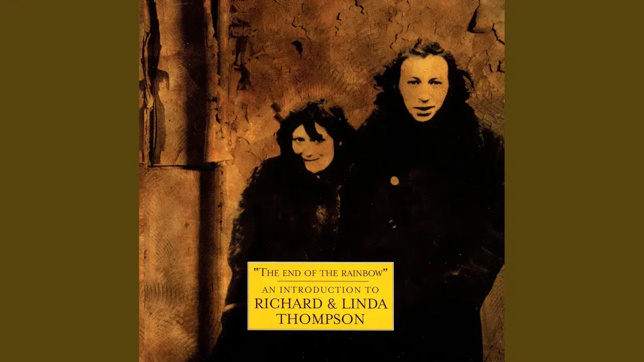 The Best Of Richard And Linda Thompson: The Island Record Years - Richard & Linda Thompson