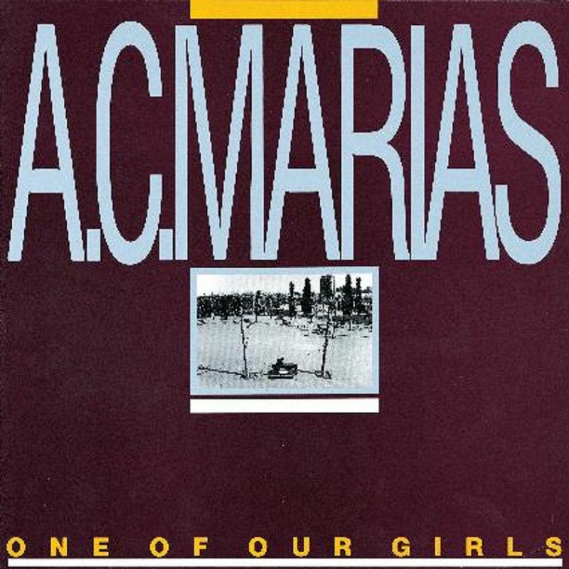 One Of Our Girls (Has Gone Missing) - A C Marias