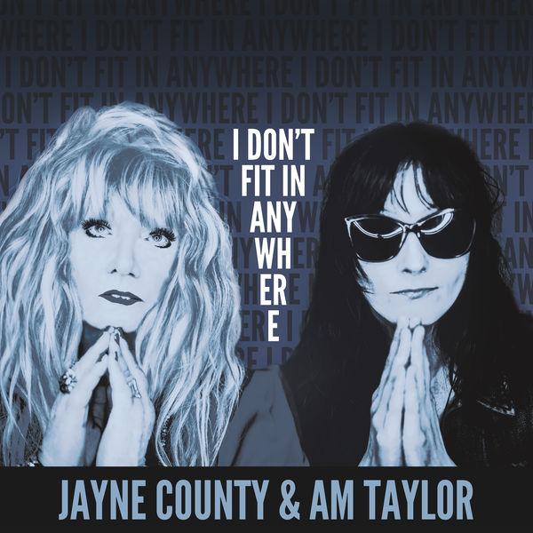 I Don't Fit in Anywhere - Jayne County