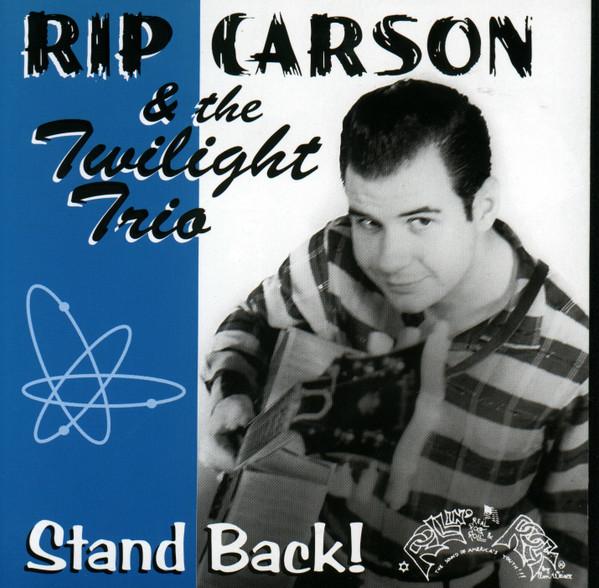 Stand Back! - Rip Carson & Twilight Trio