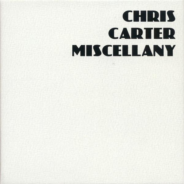 Miscellany - Chris Carter