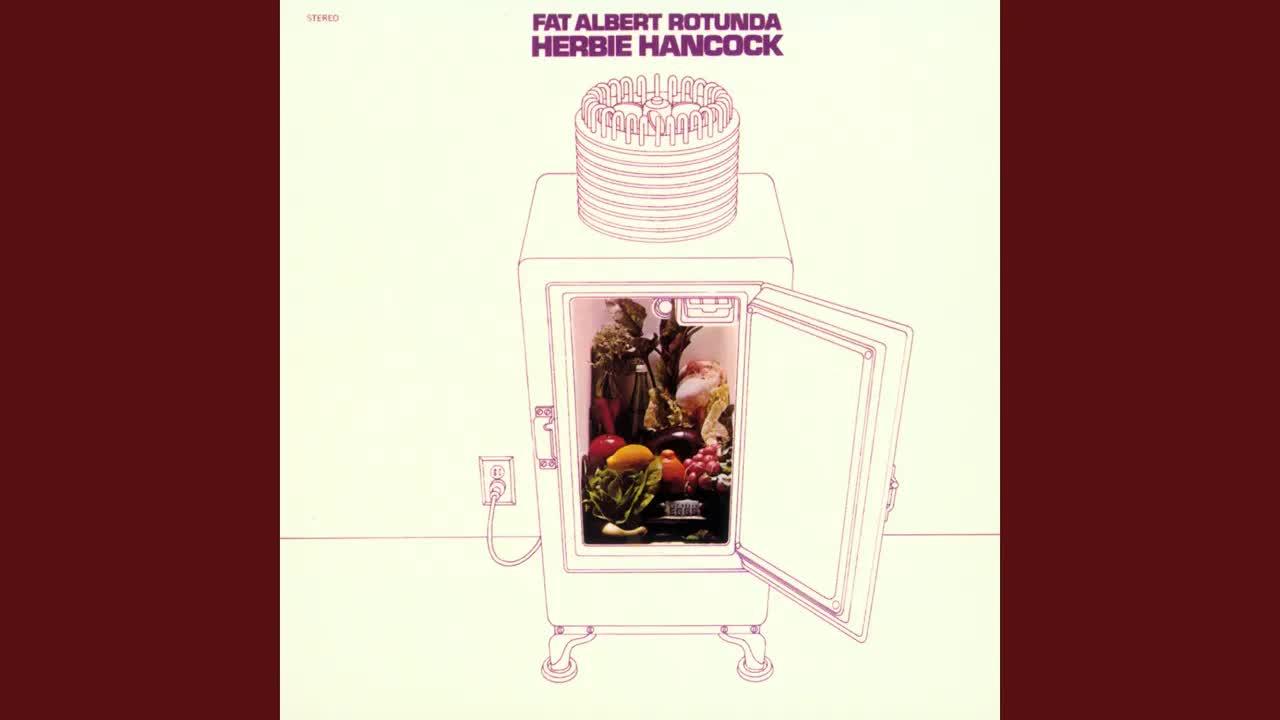 Fat Albert Rotunda - Herbie Hancock