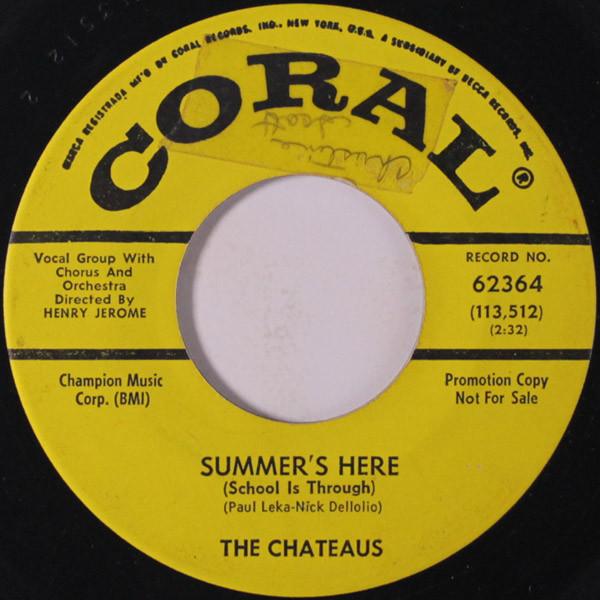 Summer's Here (School Is Through) - The Chateaus