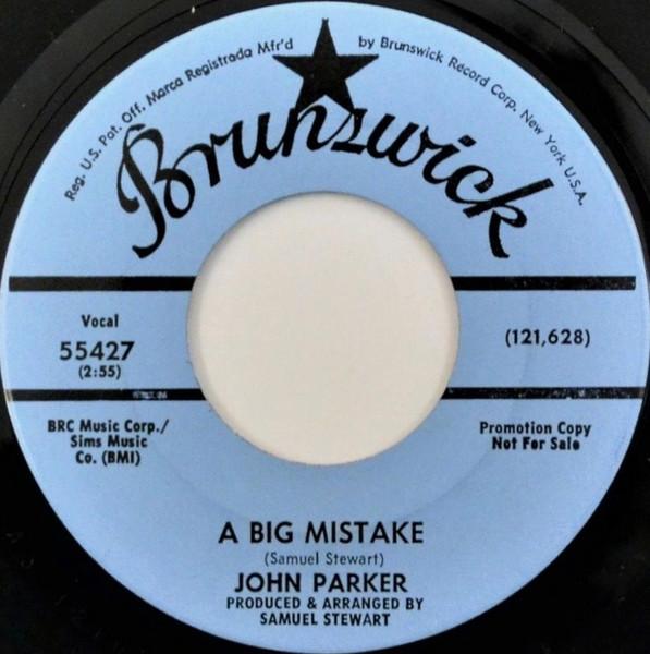 A Big Mistake / Just A Thing Called Love - John Parker