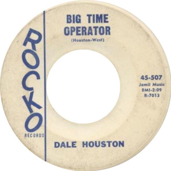 Won't You Believe Me / Big Time Operator - Dale Houston