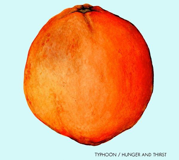 Hunger And Thirst - Typhoon