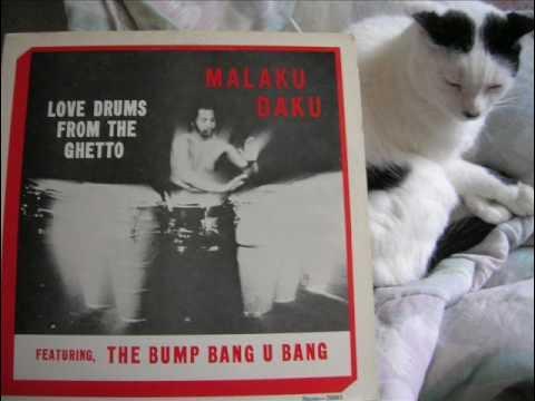 Love Drums From The Ghetto - Malaku Daku