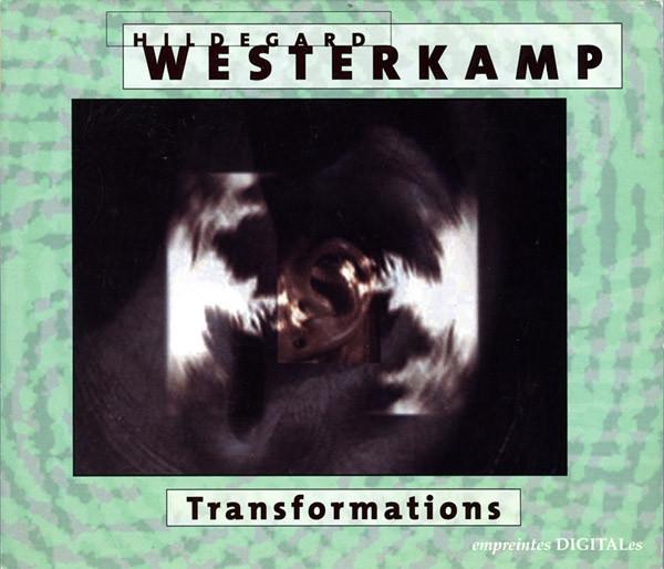 Transformations - Hildegard Westerkamp
