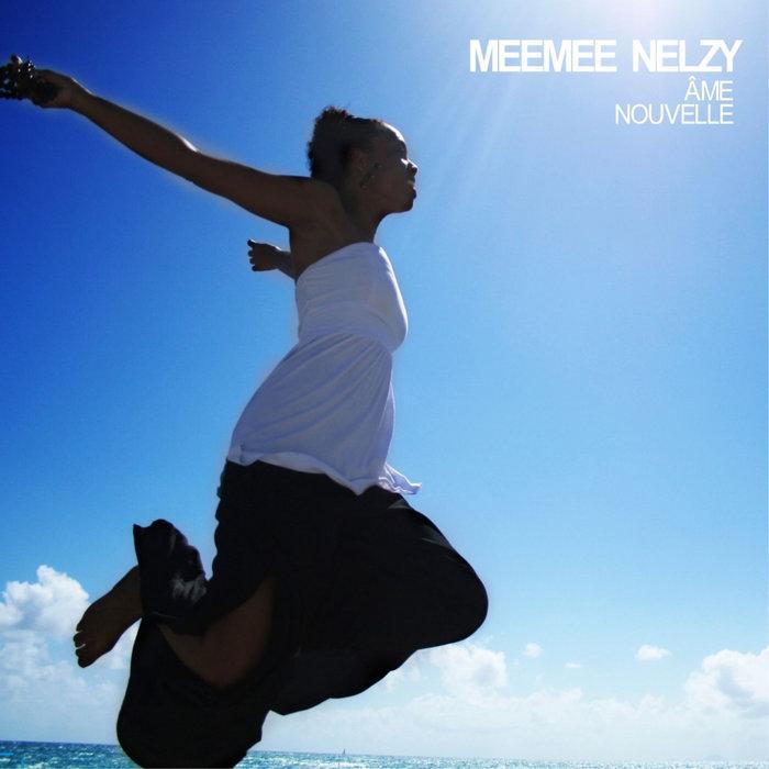 Âme Nouvelle - Meemee Nelzy