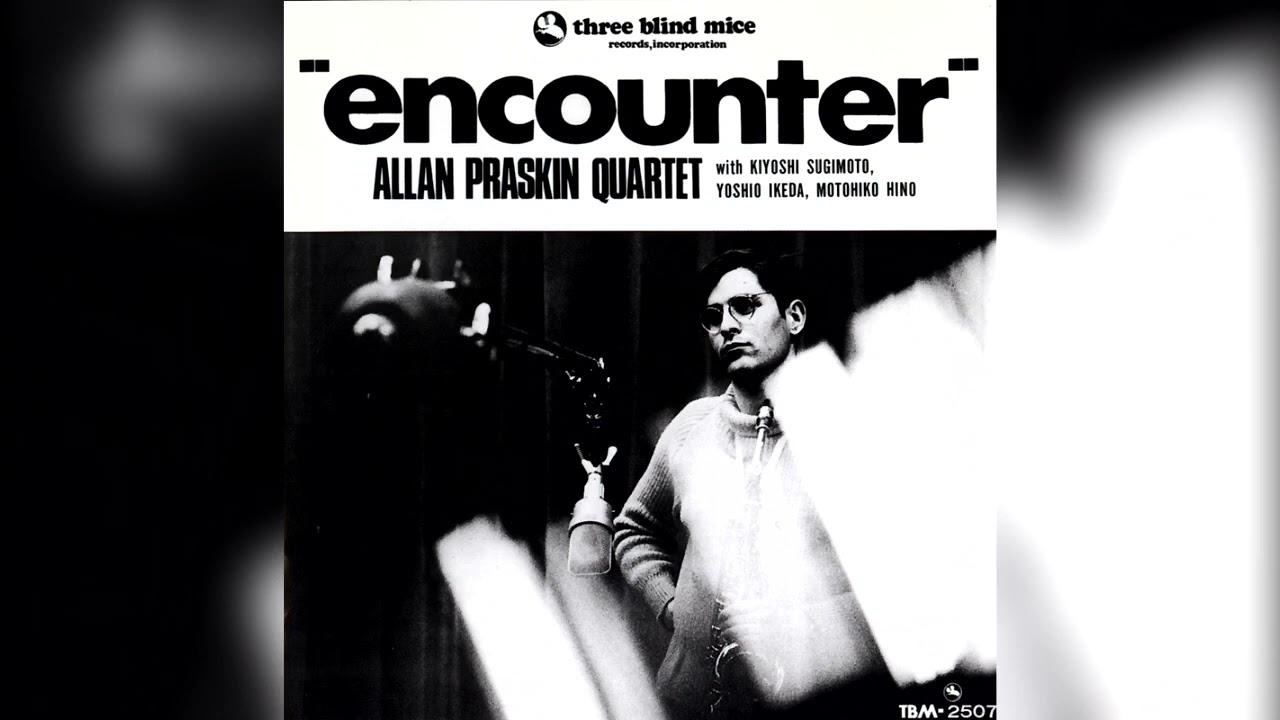 Encounter - Allan Praskin Quartet