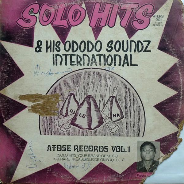 Solo Hits & His Ododo Soundz International - Solo Hits & His Ododo Soundz International