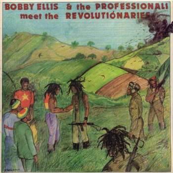 Black Unity - Bobby Ellis & The Professionals Meet The Revolutionaries
