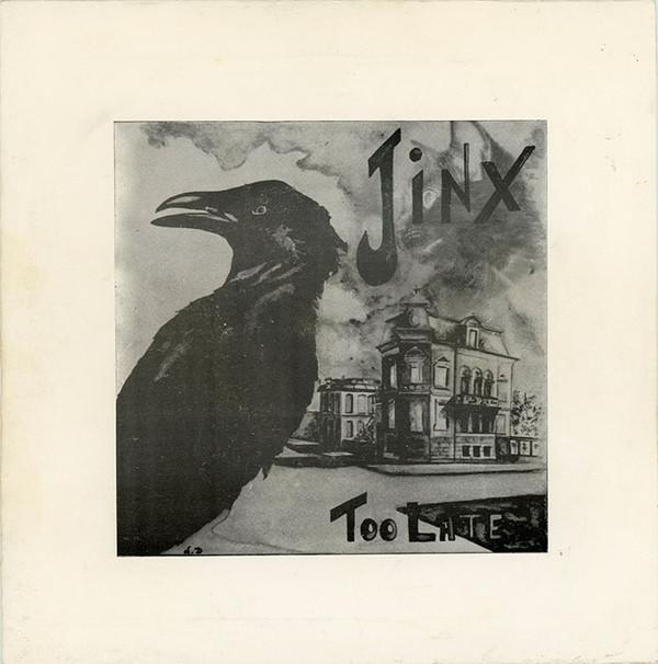 Too Late 7'' - Jinx
