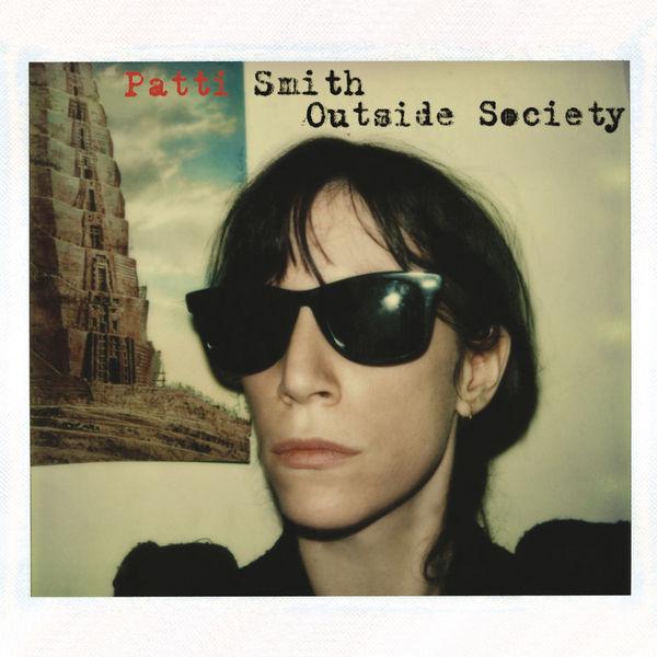 Outside Society - Patti Smith