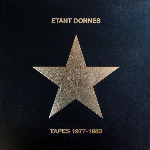 Étant Donnés 3/ L'Étoile Au Front - Etant Donnes