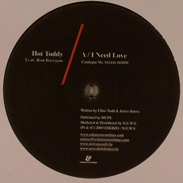I Need Love - HOT TODDY feat RON BASEJAM