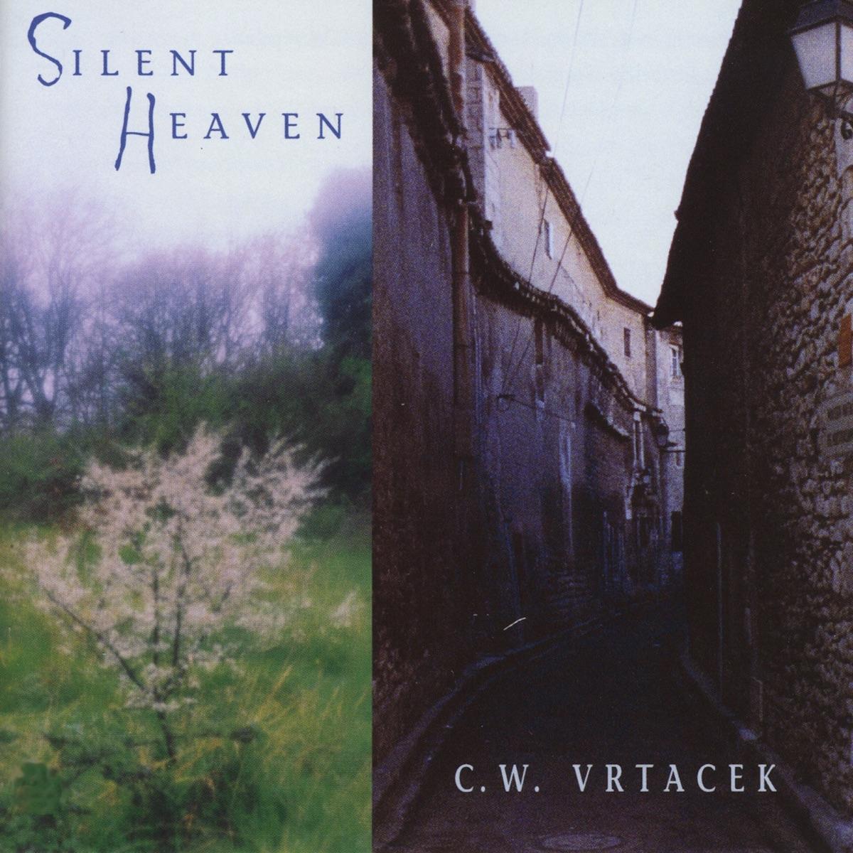Silent Heaven - C. W. Vrtacek