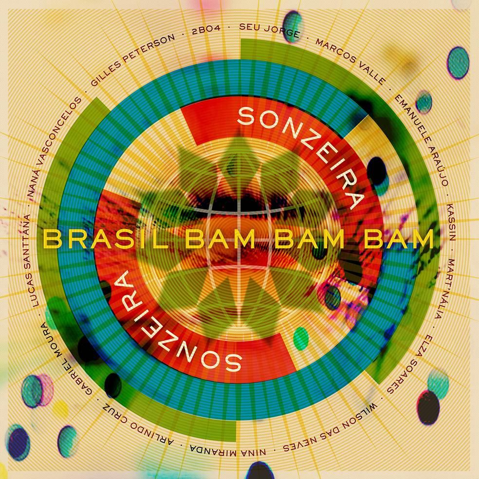 Gilles Peterson Presents: Sonzeira - Brasil Bam Bam Bam - Sonzeira