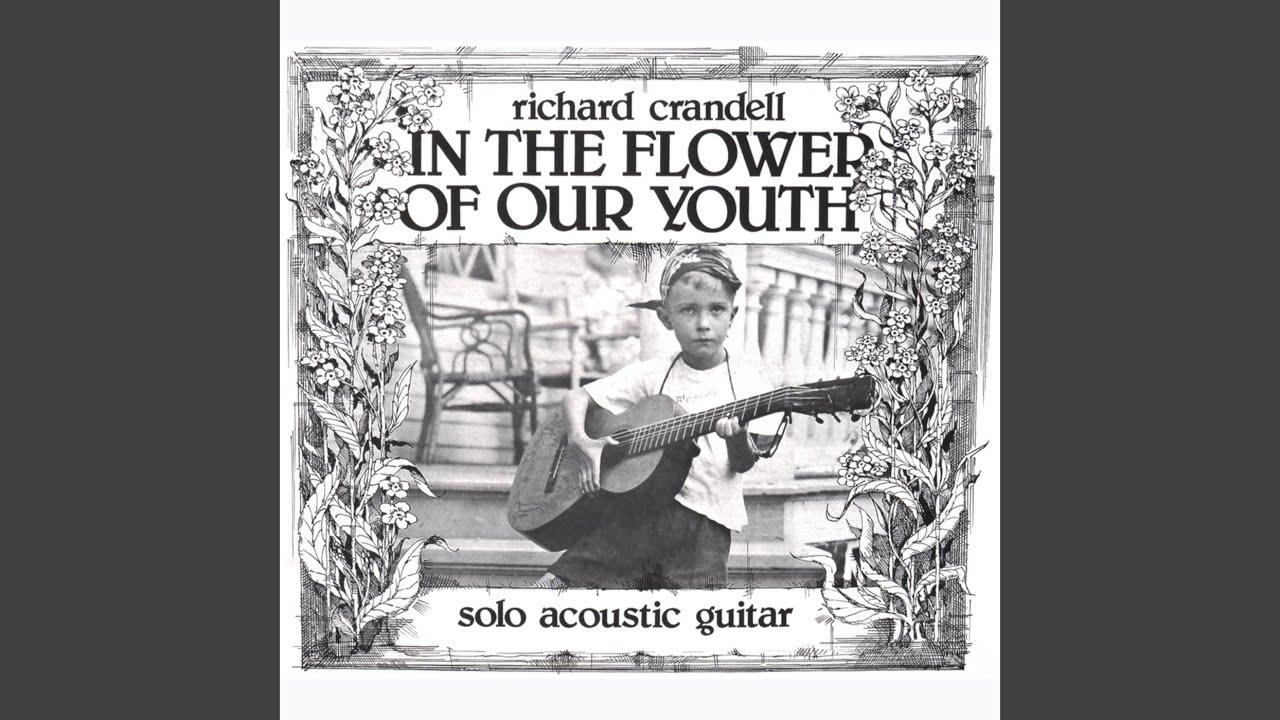 In the Flower of Our Youth - Richard Crandell
