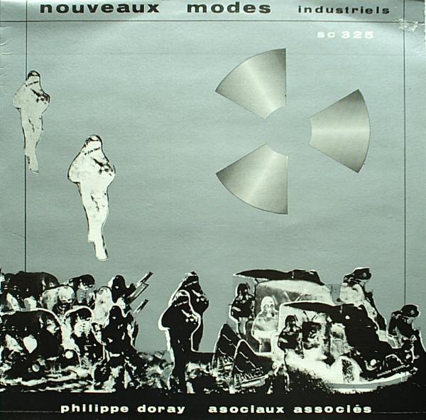 Nouveaux Modes Industriels - Philippe Doray / Les Asociaux Associés