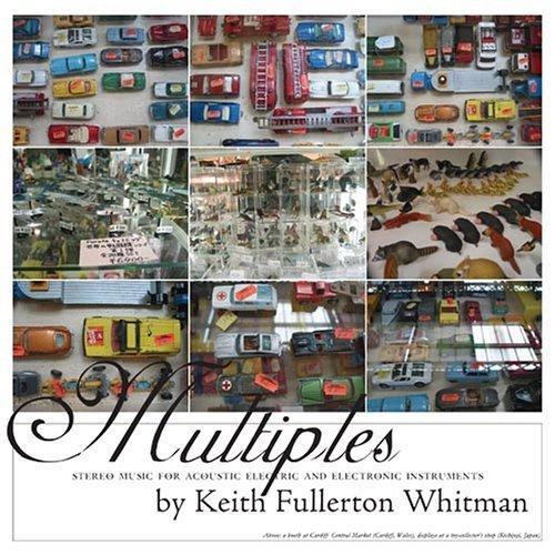 Multiples - Keith Fullerton Whitman