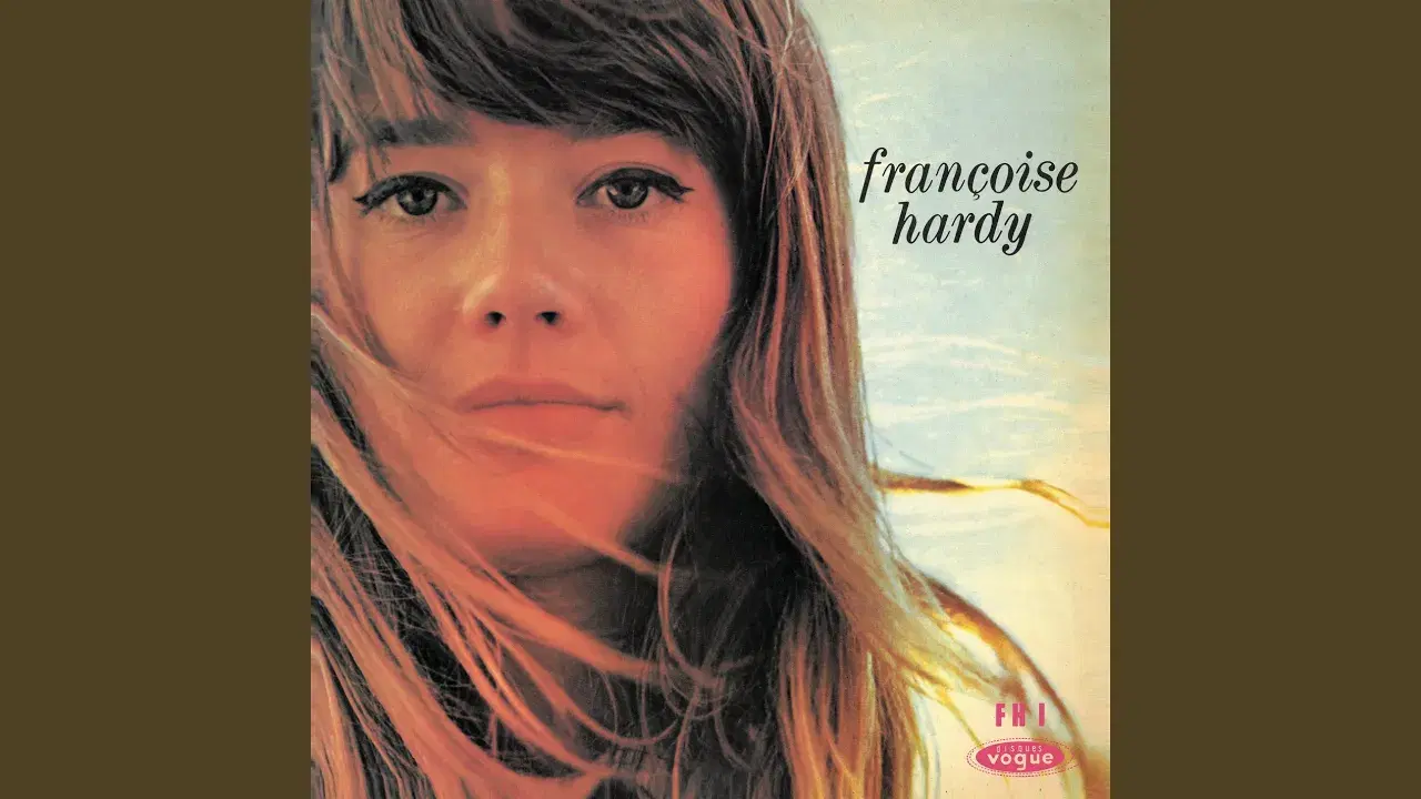  - Françoise Hardy