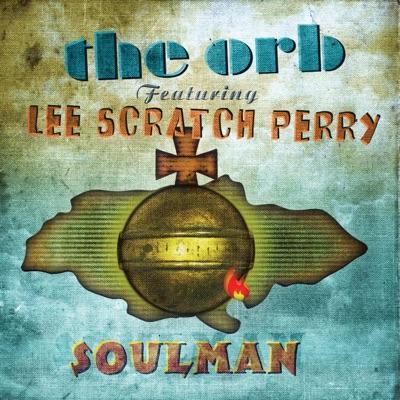 Soulman EP - The Orb feat. Lee "Scratch" Perry