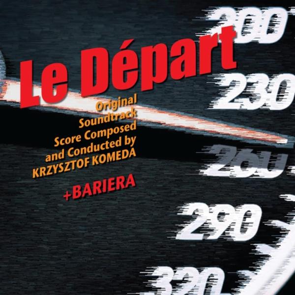 Le Départ - Krzysztof Komeda