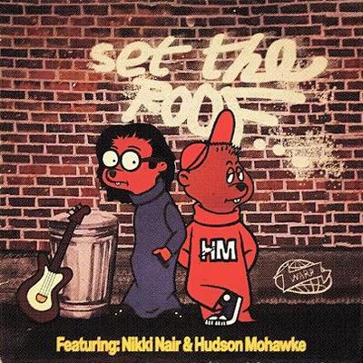 Set The Roof - Single - Hudson Mohawke, Nikki Nair