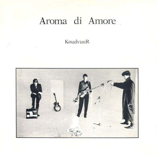 KoudvuuR - Aroma Di Amore