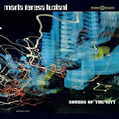 Sounds Of The City - Maria Teresa Luciani