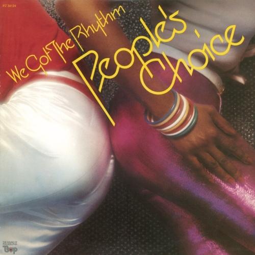 We Got The Rhythm - People's Choice