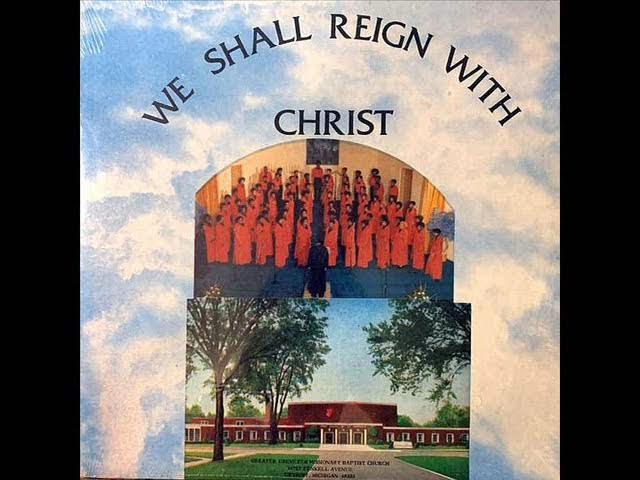 We shall reign in Christ - Greater Ebenezer Missionary Baptist Church