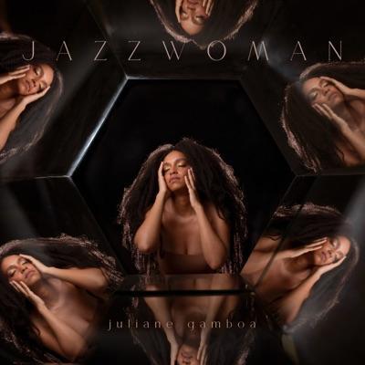 Jazzwoman - Juliane Gamboa