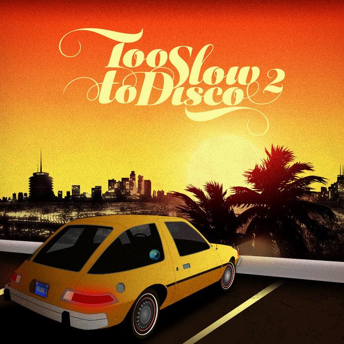 Too slow to Disco Vol. 2 - Jimmy Gray Hall