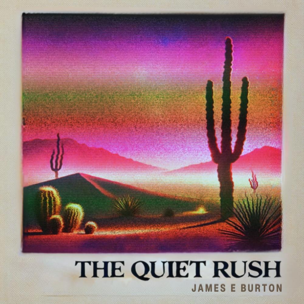 James E Burton - The Quiet Rush - James E Burton