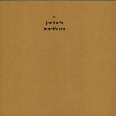 A Janitor's Manifesto (RESLP020) - Gunnar Gunnsteinsson