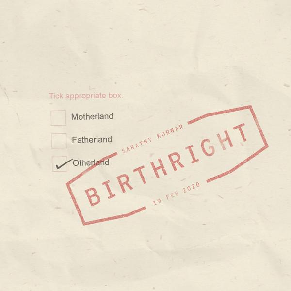 Birthright - Sarathy Korwar