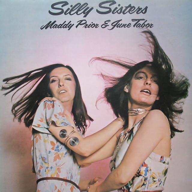 Silly Sisters - Maddy Prior/June Tabor
