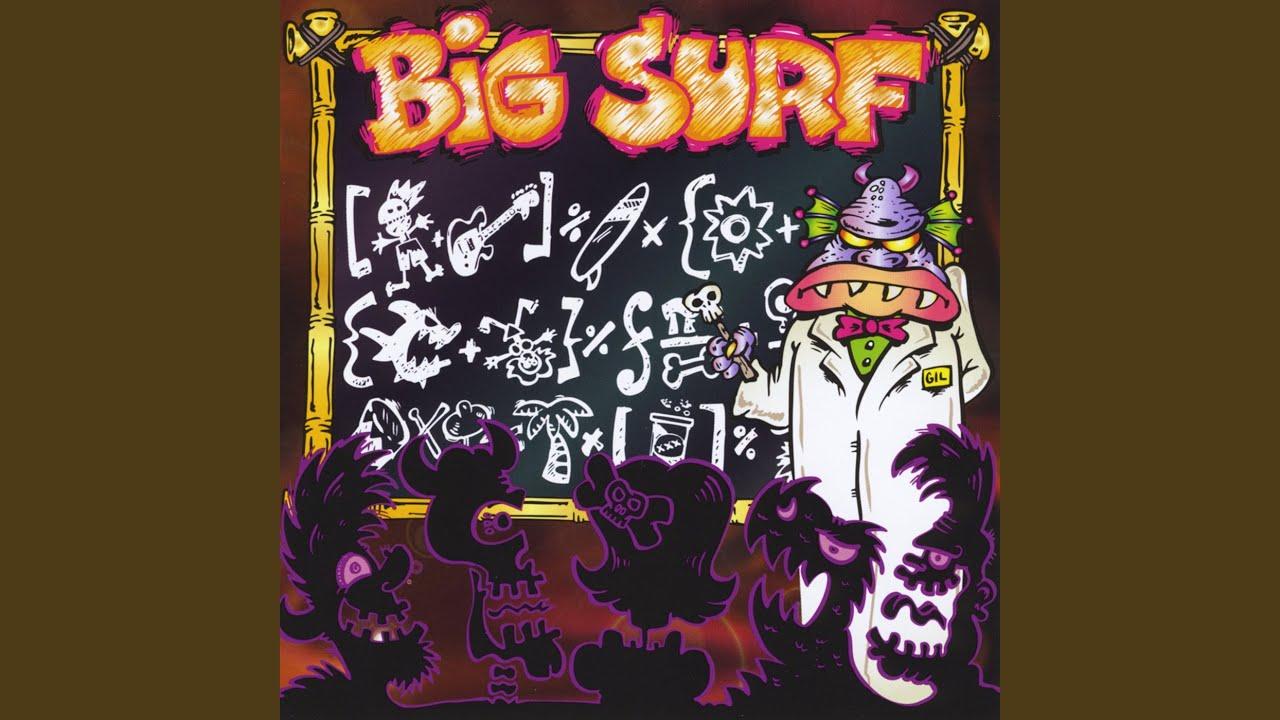  - Big Surf