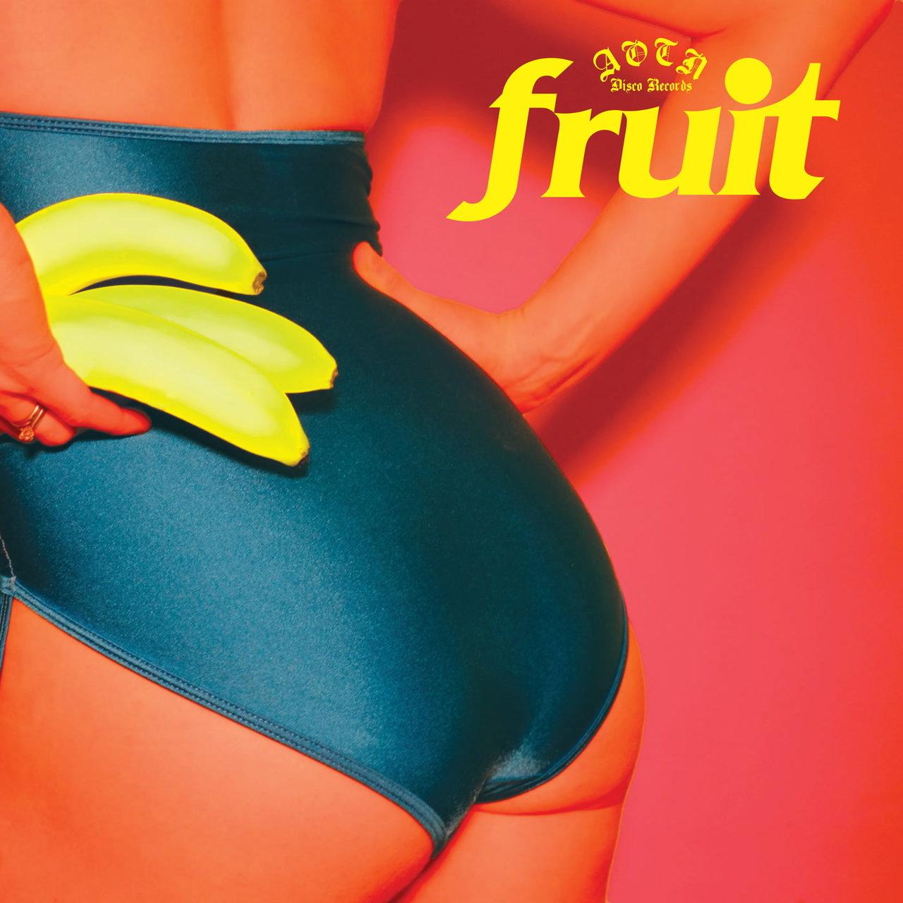 If You Feel It Say Yeah - Fruit