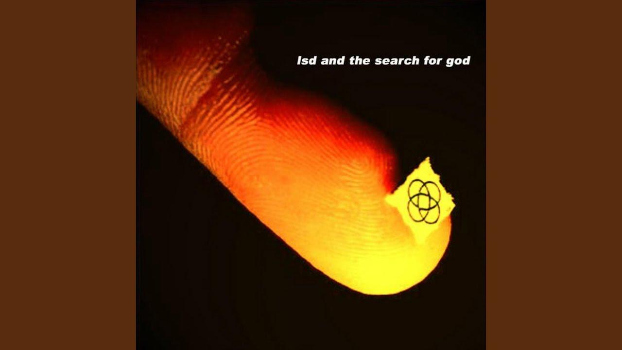 LSD and the Search for God - LSD and the Search for God