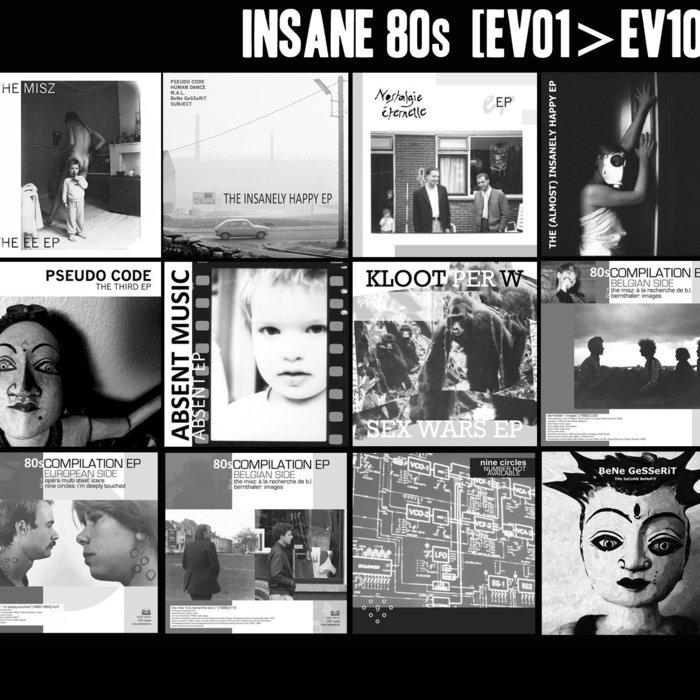 Insane 80s [EV01>EV10] - Too Late To Be Sad