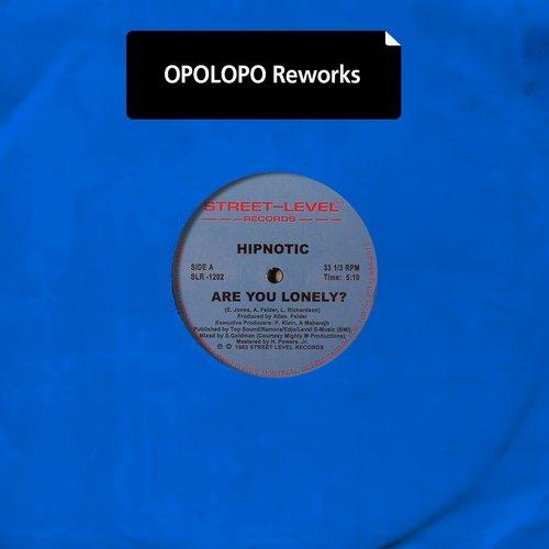 Are You Lonely? (Opolopo Reworks) - Hipnotic