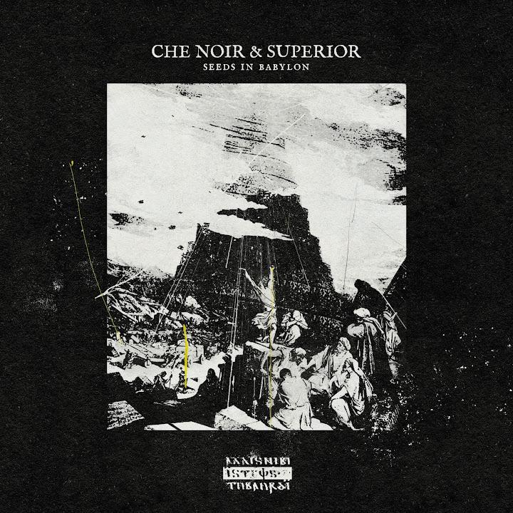 Seeds In Babylon - Che Noir, ICECOLDBISHOP & Superior