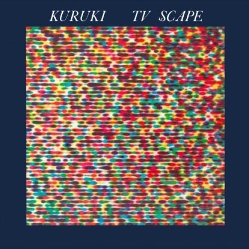 1984a - TV Scape - Kuruki