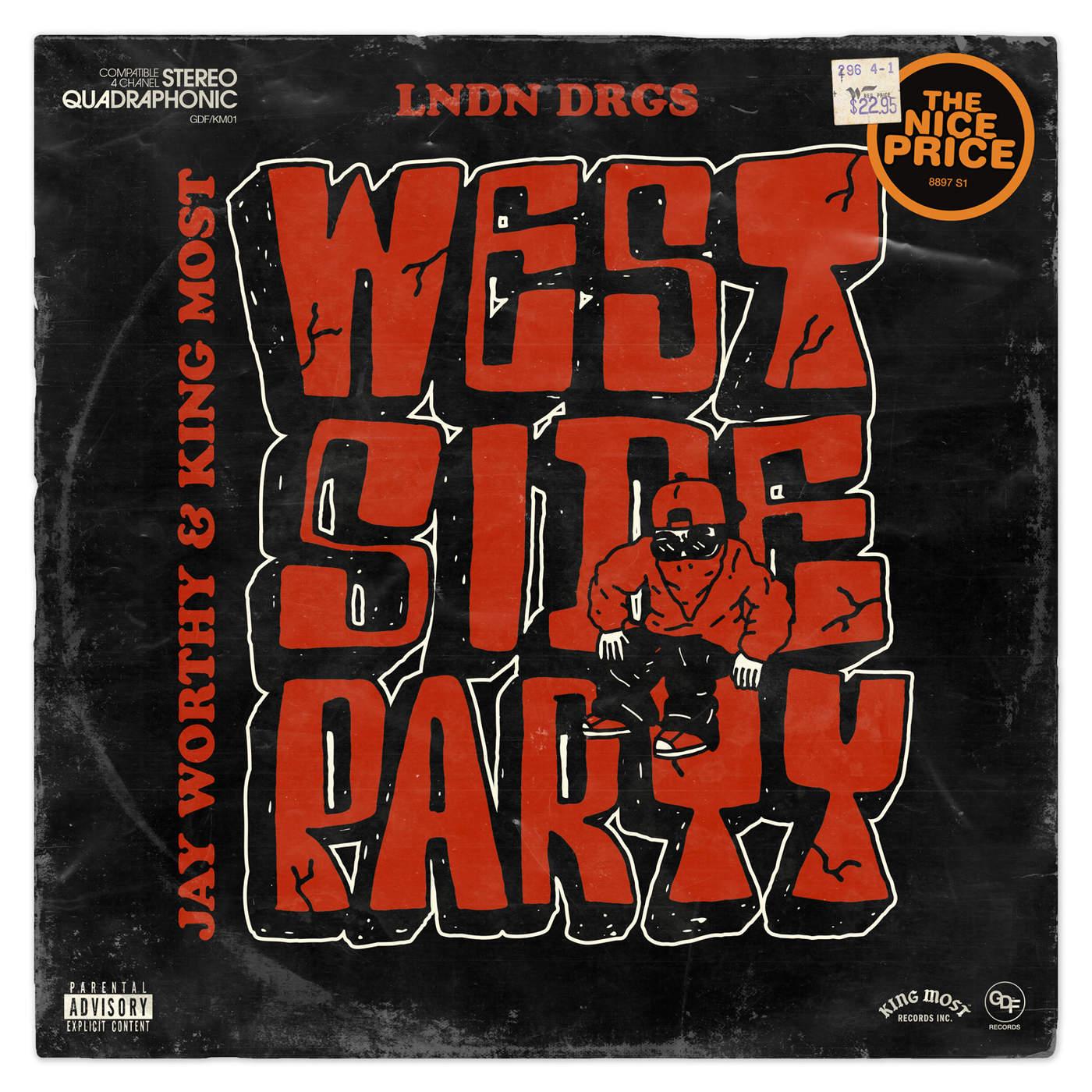Westside Party - EP - Jay Worthy, King Most & LNDN DRGS