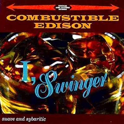 I, Swinger - Combustible Edison